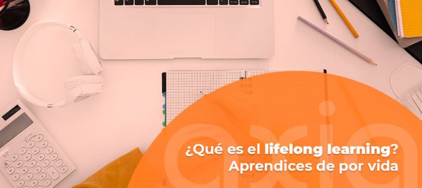 Qué es el lifelong learning. Aprendices de por vida